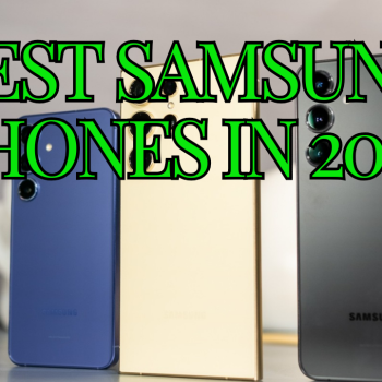 Best Samsung Phones in 2024