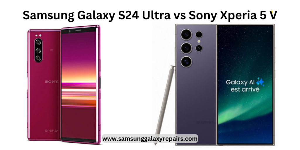 Samsung Galaxy S24 Ultra vs Sony Xperia 5 V